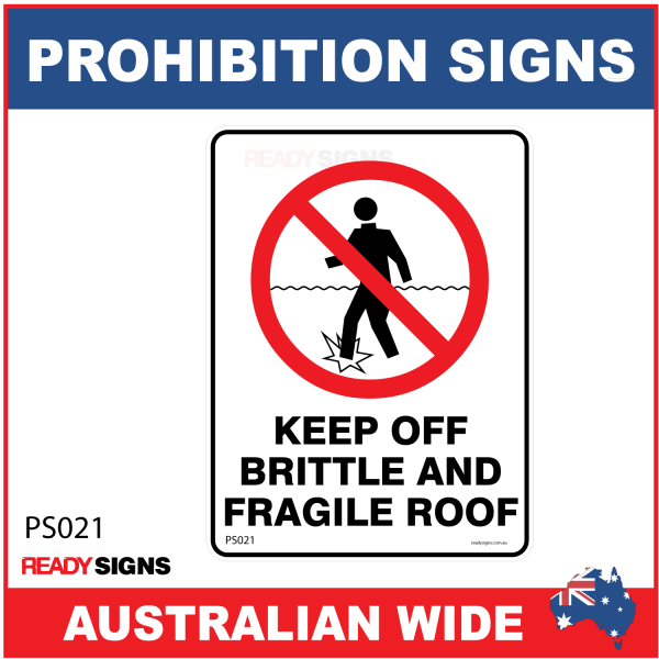 PROHIBITION SIGN - PS021 - KEEP OFF BRITTLE AND FRAGILE ROOF